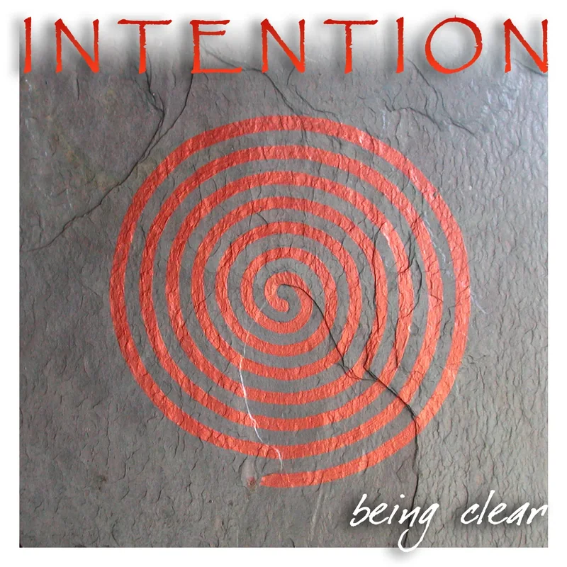Intention, being clear