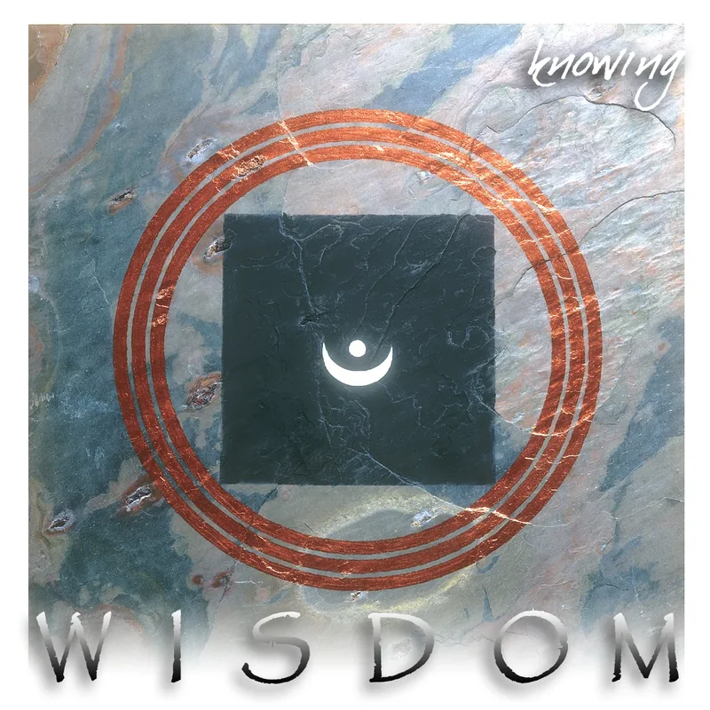 Wisdom, knowing